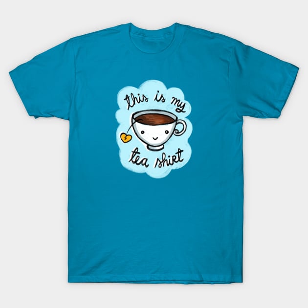 This is my Tea Shirt ☕️ T-Shirt by TeesByTiia